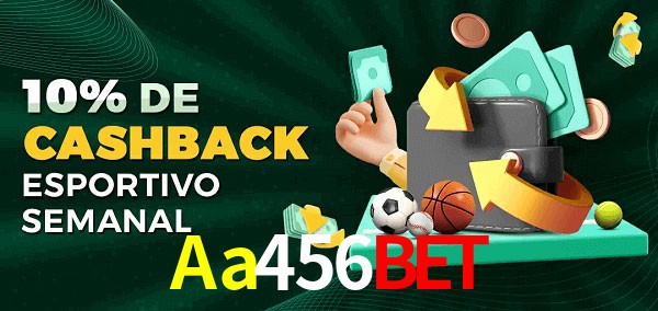 10% de bônus de cashback na Aa456Bet